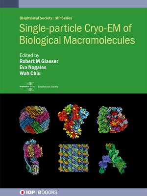cover image of Single-particle Cryo-EM of Biological Macromolecules